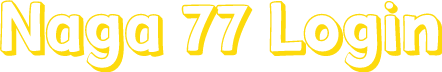 Naga 77 Login